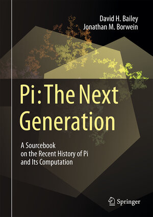 Buchcover Pi: The Next Generation | David H. Bailey | EAN 9783319323756 | ISBN 3-319-32375-X | ISBN 978-3-319-32375-6