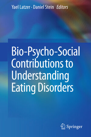 Buchcover Bio-Psycho-Social Contributions to Understanding Eating Disorders  | EAN 9783319327402 | ISBN 3-319-32740-2 | ISBN 978-3-319-32740-2