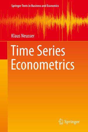 Buchcover Time Series Econometrics | Klaus Neusser | EAN 9783319328621 | ISBN 3-319-32862-X | ISBN 978-3-319-32862-1