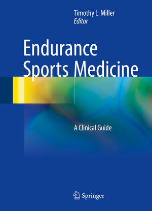 Buchcover Endurance Sports Medicine  | EAN 9783319329826 | ISBN 3-319-32982-0 | ISBN 978-3-319-32982-6