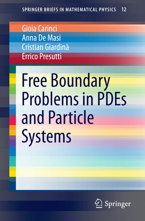 Buchcover Free Boundary Problems in PDEs and Particle Systems | Gioia Carinci | EAN 9783319333694 | ISBN 3-319-33369-0 | ISBN 978-3-319-33369-4