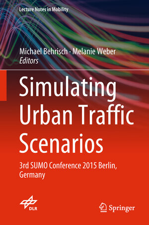 Buchcover Simulating Urban Traffic Scenarios  | EAN 9783319336169 | ISBN 3-319-33616-9 | ISBN 978-3-319-33616-9
