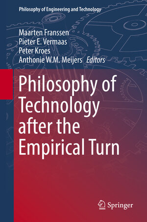 Buchcover Philosophy of Technology after the Empirical Turn  | EAN 9783319337173 | ISBN 3-319-33717-3 | ISBN 978-3-319-33717-3