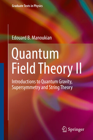 Buchcover Quantum Field Theory II | Edouard B. Manoukian | EAN 9783319338521 | ISBN 3-319-33852-8 | ISBN 978-3-319-33852-1