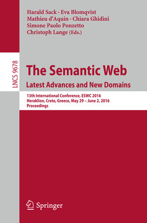 Buchcover The Semantic Web. Latest Advances and New Domains | EAN 9783319341286 | ISBN 3-319-34128-6 | ISBN 978-3-319-34128-6