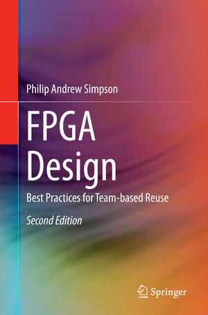 Buchcover FPGA Design | Philip Andrew Simpson | EAN 9783319342481 | ISBN 3-319-34248-7 | ISBN 978-3-319-34248-1