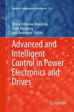 Buchcover Advanced and Intelligent Control in Power Electronics and Drives | EAN 9783319342870 | ISBN 3-319-34287-8 | ISBN 978-3-319-34287-0