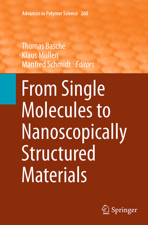 Buchcover From Single Molecules to Nanoscopically Structured Materials | EAN 9783319343976 | ISBN 3-319-34397-1 | ISBN 978-3-319-34397-6