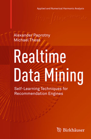 Buchcover Realtime Data Mining | Alexander Paprotny | EAN 9783319344454 | ISBN 3-319-34445-5 | ISBN 978-3-319-34445-4