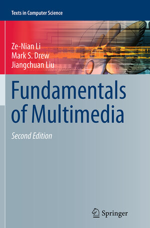 Buchcover Fundamentals of Multimedia | Ze-Nian Li | EAN 9783319346786 | ISBN 3-319-34678-4 | ISBN 978-3-319-34678-6