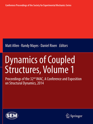 Buchcover Dynamics of Coupled Structures, Volume 1 | EAN 9783319353098 | ISBN 3-319-35309-8 | ISBN 978-3-319-35309-8