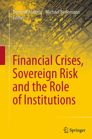 Buchcover Financial Crises, Sovereign Risk and the Role of Institutions  | EAN 9783319353616 | ISBN 3-319-35361-6 | ISBN 978-3-319-35361-6