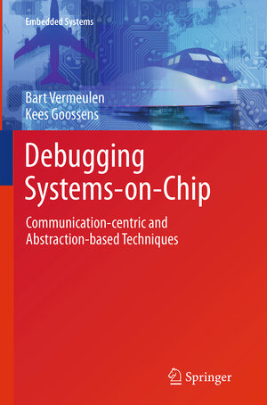 Buchcover Debugging Systems-on-Chip | Bart Vermeulen | EAN 9783319356921 | ISBN 3-319-35692-5 | ISBN 978-3-319-35692-1