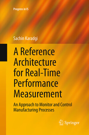 Buchcover A Reference Architecture for Real-Time Performance Measurement | Sachin Karadgi | EAN 9783319361673 | ISBN 3-319-36167-8 | ISBN 978-3-319-36167-3