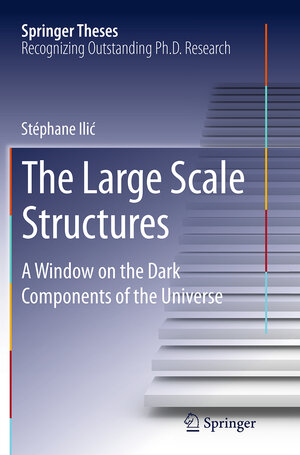 Buchcover The Large Scale Structures | Stéphane Ilić | EAN 9783319361888 | ISBN 3-319-36188-0 | ISBN 978-3-319-36188-8
