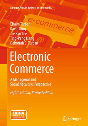 Buchcover Electronic Commerce | Efraim Turban | EAN 9783319362700 | ISBN 3-319-36270-4 | ISBN 978-3-319-36270-0