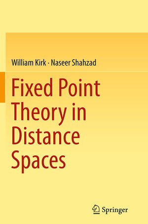 Buchcover Fixed Point Theory in Distance Spaces | William Kirk | EAN 9783319364056 | ISBN 3-319-36405-7 | ISBN 978-3-319-36405-6