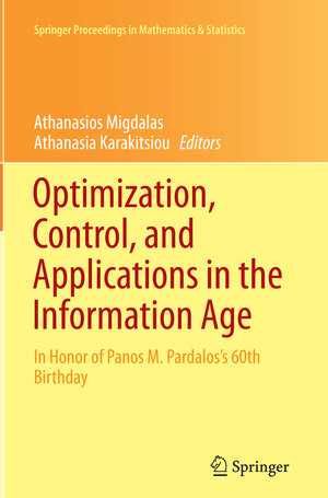 Buchcover Optimization, Control, and Applications in the Information Age  | EAN 9783319365107 | ISBN 3-319-36510-X | ISBN 978-3-319-36510-7
