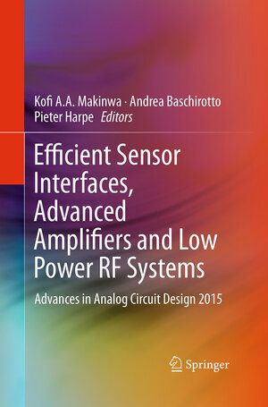 Buchcover Efficient Sensor Interfaces, Advanced Amplifiers and Low Power RF Systems | EAN 9783319368689 | ISBN 3-319-36868-0 | ISBN 978-3-319-36868-9