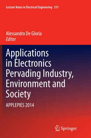 Buchcover Applications in Electronics Pervading Industry, Environment and Society | EAN 9783319370057 | ISBN 3-319-37005-7 | ISBN 978-3-319-37005-7