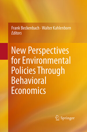Buchcover New Perspectives for Environmental Policies Through Behavioral Economics  | EAN 9783319371627 | ISBN 3-319-37162-2 | ISBN 978-3-319-37162-7