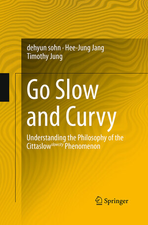 Buchcover Go Slow and Curvy | dehyun sohn | EAN 9783319372112 | ISBN 3-319-37211-4 | ISBN 978-3-319-37211-2