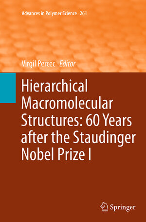 Buchcover Hierarchical Macromolecular Structures: 60 Years after the Staudinger Nobel Prize I | EAN 9783319376004 | ISBN 3-319-37600-4 | ISBN 978-3-319-37600-4