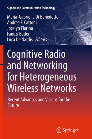 Buchcover Cognitive Radio and Networking for Heterogeneous Wireless Networks | EAN 9783319378619 | ISBN 3-319-37861-9 | ISBN 978-3-319-37861-9