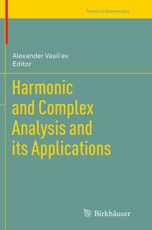 Buchcover Harmonic and Complex Analysis and its Applications | EAN 9783319378879 | ISBN 3-319-37887-2 | ISBN 978-3-319-37887-9