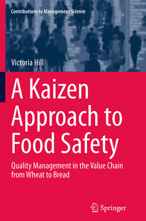 Buchcover A Kaizen Approach to Food Safety | Victoria Hill | EAN 9783319379128 | ISBN 3-319-37912-7 | ISBN 978-3-319-37912-8
