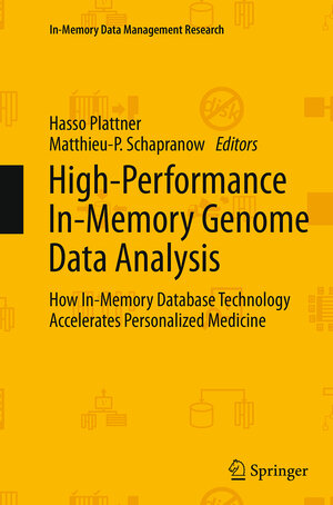 Buchcover High-Performance In-Memory Genome Data Analysis | EAN 9783319379470 | ISBN 3-319-37947-X | ISBN 978-3-319-37947-0