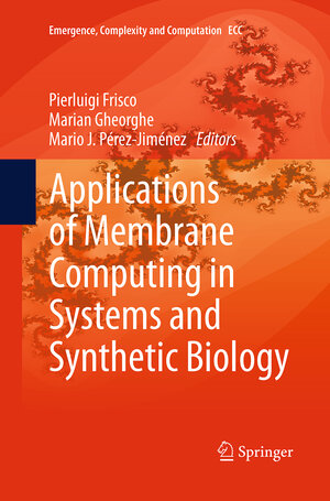 Buchcover Applications of Membrane Computing in Systems and Synthetic Biology  | EAN 9783319380971 | ISBN 3-319-38097-4 | ISBN 978-3-319-38097-1