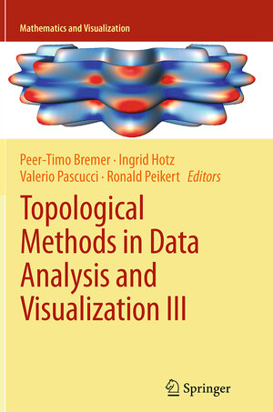 Buchcover Topological Methods in Data Analysis and Visualization III | EAN 9783319381657 | ISBN 3-319-38165-2 | ISBN 978-3-319-38165-7