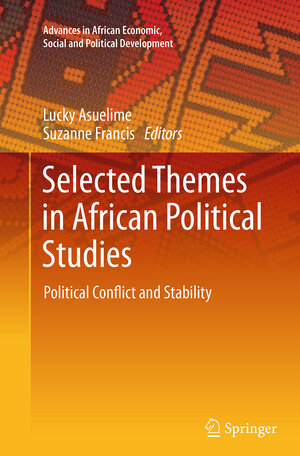 Buchcover Selected Themes in African Political Studies  | EAN 9783319382814 | ISBN 3-319-38281-0 | ISBN 978-3-319-38281-4