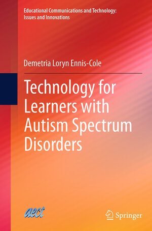 Buchcover Technology for Learners with Autism Spectrum Disorders | Demetria Loryn Ennis-Cole | EAN 9783319382838 | ISBN 3-319-38283-7 | ISBN 978-3-319-38283-8