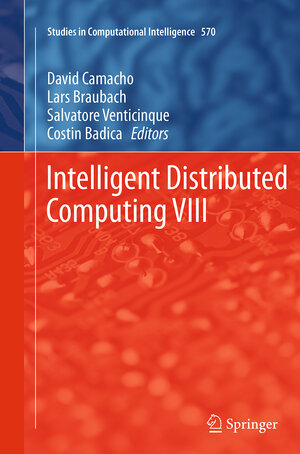 Buchcover Intelligent Distributed Computing VIII  | EAN 9783319383248 | ISBN 3-319-38324-8 | ISBN 978-3-319-38324-8