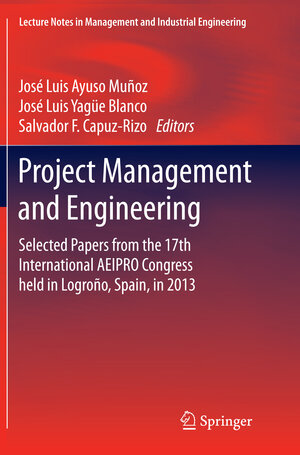 Buchcover Project Management and Engineering | EAN 9783319384580 | ISBN 3-319-38458-9 | ISBN 978-3-319-38458-0