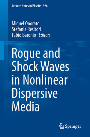 Buchcover Rogue and Shock Waves in Nonlinear Dispersive Media | EAN 9783319392127 | ISBN 3-319-39212-3 | ISBN 978-3-319-39212-7