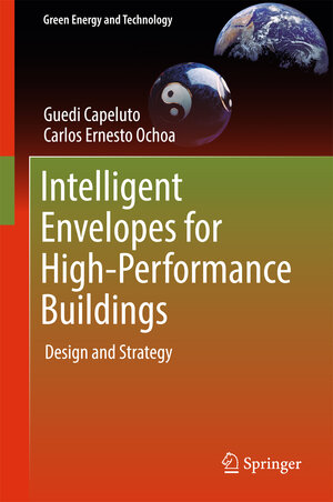 Buchcover Intelligent Envelopes for High-Performance Buildings | Guedi Capeluto | EAN 9783319392547 | ISBN 3-319-39254-9 | ISBN 978-3-319-39254-7