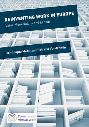 Buchcover Reinventing Work in Europe | Dominique Méda | EAN 9783319395241 | ISBN 3-319-39524-6 | ISBN 978-3-319-39524-1