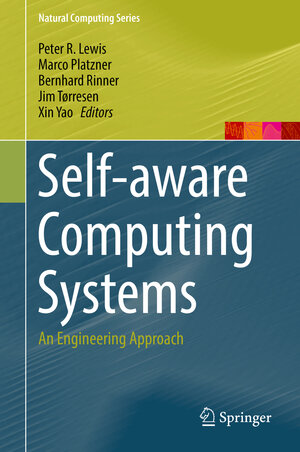 Buchcover Self-aware Computing Systems | EAN 9783319396750 | ISBN 3-319-39675-7 | ISBN 978-3-319-39675-0