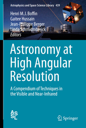 Buchcover Astronomy at High Angular Resolution | EAN 9783319397375 | ISBN 3-319-39737-0 | ISBN 978-3-319-39737-5