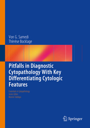 Buchcover Pitfalls in Diagnostic Cytopathology With Key Differentiating Cytologic Features | Von G. Samedi | EAN 9783319398099 | ISBN 3-319-39809-1 | ISBN 978-3-319-39809-9