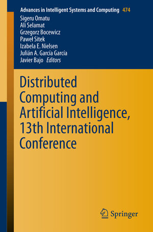 Buchcover Distributed Computing and Artificial Intelligence, 13th International Conference  | EAN 9783319401614 | ISBN 3-319-40161-0 | ISBN 978-3-319-40161-4