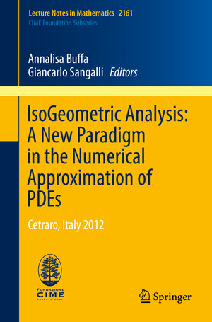 Buchcover IsoGeometric Analysis: A New Paradigm in the Numerical Approximation of PDEs | EAN 9783319423098 | ISBN 3-319-42309-6 | ISBN 978-3-319-42309-8