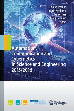 Buchcover Automation, Communication and Cybernetics in Science and Engineering 2015/2016  | EAN 9783319426204 | ISBN 3-319-42620-6 | ISBN 978-3-319-42620-4
