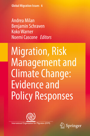 Buchcover Migration, Risk Management and Climate Change: Evidence and Policy Responses | EAN 9783319429205 | ISBN 3-319-42920-5 | ISBN 978-3-319-42920-5