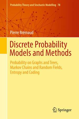 Buchcover Discrete Probability Models and Methods | Pierre Brémaud | EAN 9783319434766 | ISBN 3-319-43476-4 | ISBN 978-3-319-43476-6