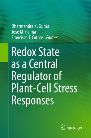 Buchcover Redox State as a Central Regulator of Plant-Cell Stress Responses  | EAN 9783319440804 | ISBN 3-319-44080-2 | ISBN 978-3-319-44080-4