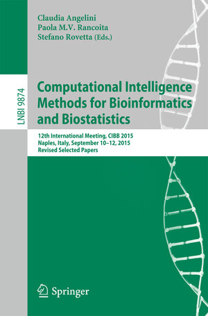 Buchcover Computational Intelligence Methods for Bioinformatics and Biostatistics | EAN 9783319443324 | ISBN 3-319-44332-1 | ISBN 978-3-319-44332-4